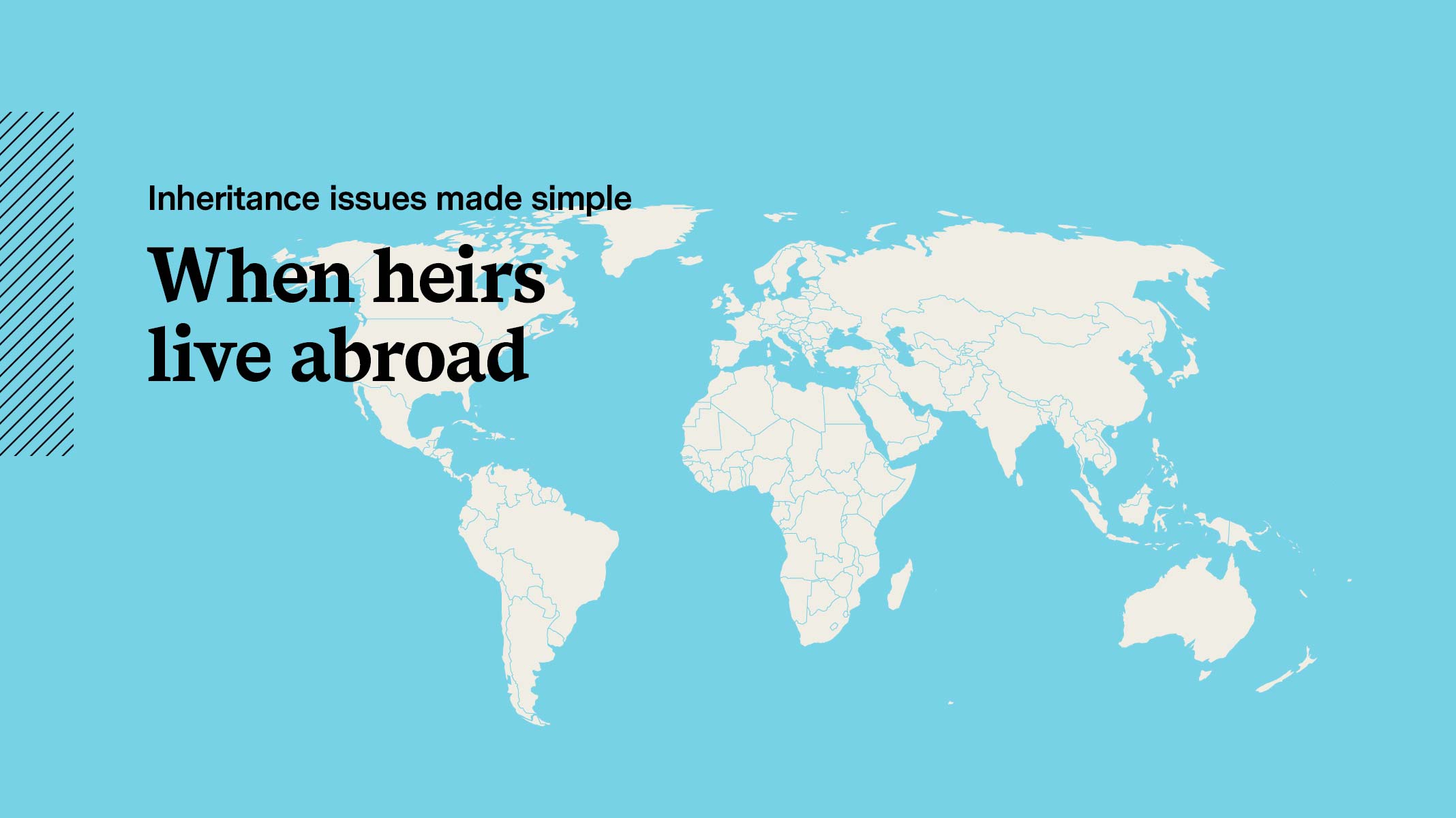 Slide 2: When heirs live abroad