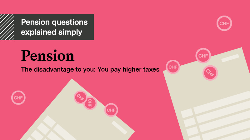 Slide 2: Pension - you pay higher taxes